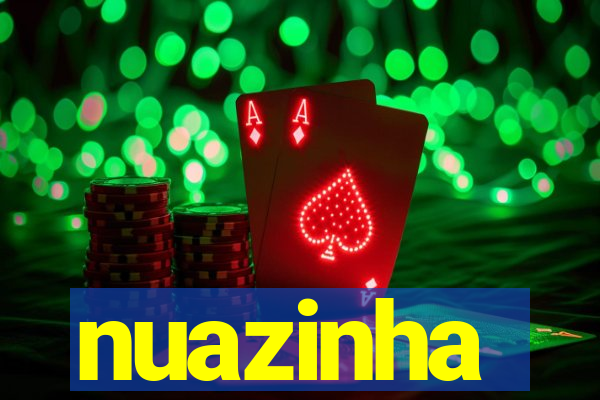 nuazinha