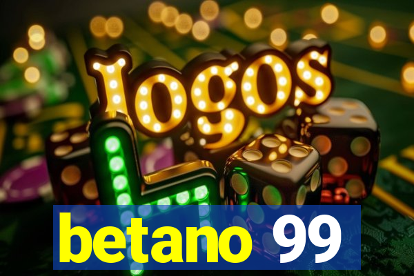 betano 99