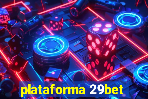 plataforma 29bet