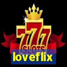 loveflix