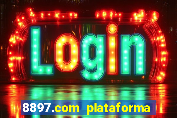 8897.com plataforma de jogos