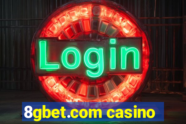 8gbet.com casino