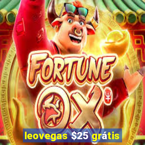 leovegas $25 grátis