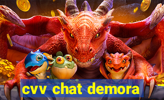 cvv chat demora