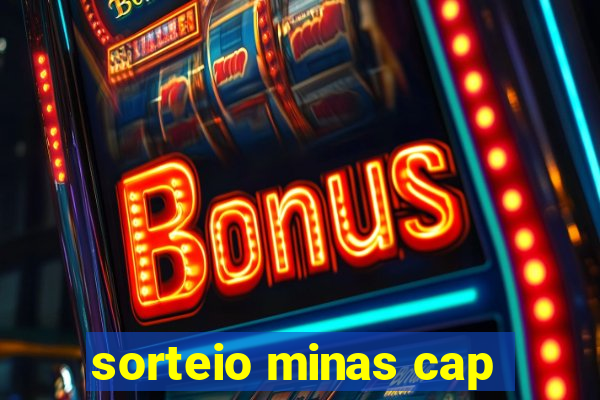 sorteio minas cap