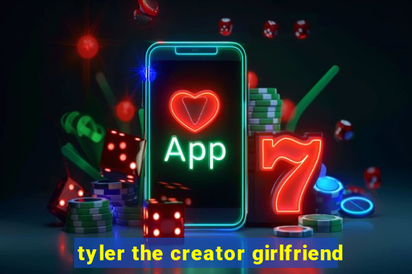 tyler the creator girlfriend