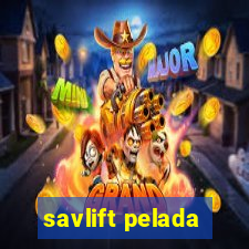 savlift pelada