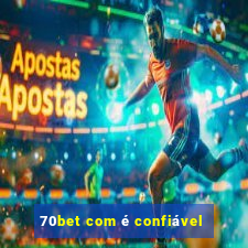 70bet com é confiável