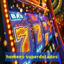 homens superdotados