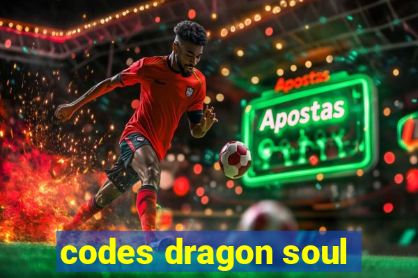 codes dragon soul