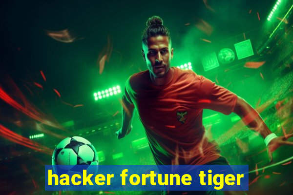 hacker fortune tiger