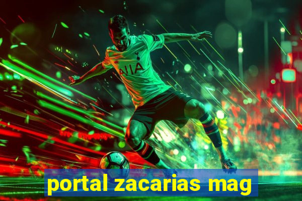 portal zacarias mag