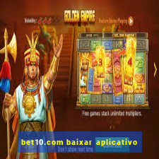 bet10.com baixar aplicativo