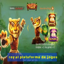 royal plataforma de jogos