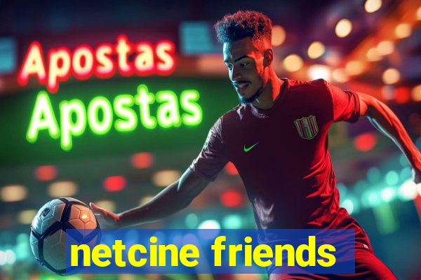 netcine friends