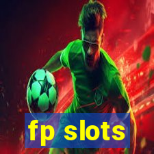 fp slots