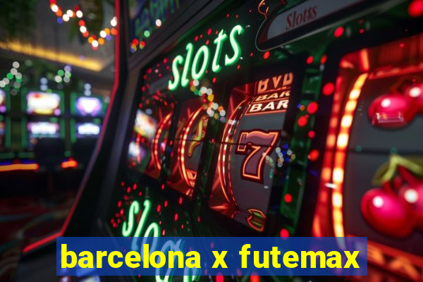 barcelona x futemax