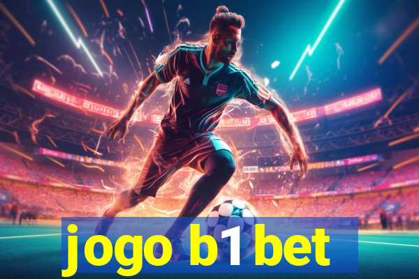 jogo b1 bet