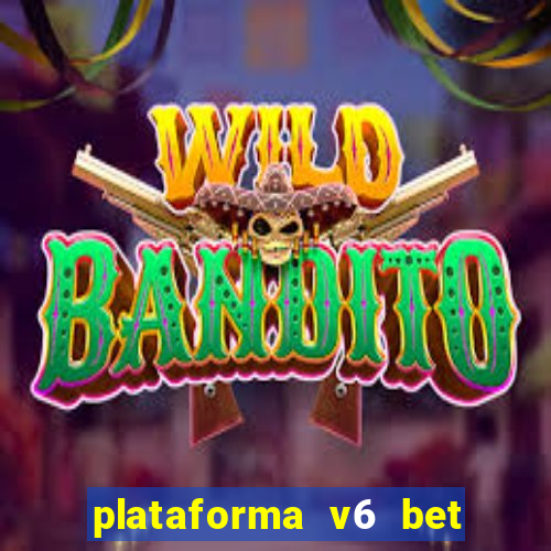 plataforma v6 bet paga mesmo