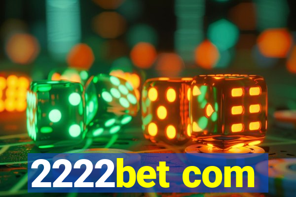 2222bet com