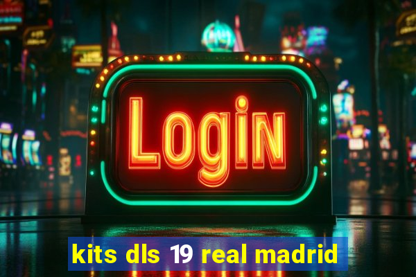 kits dls 19 real madrid