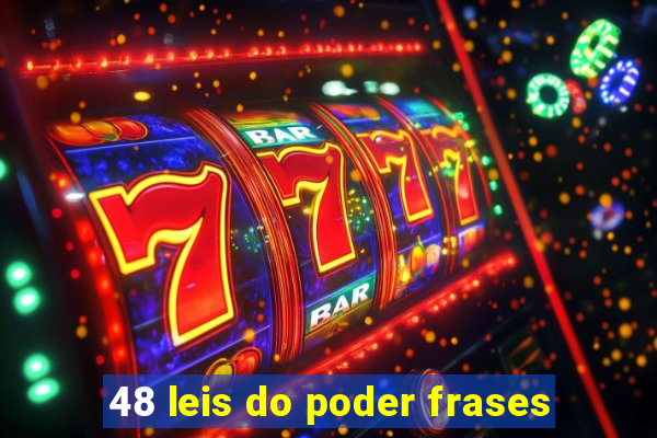 48 leis do poder frases