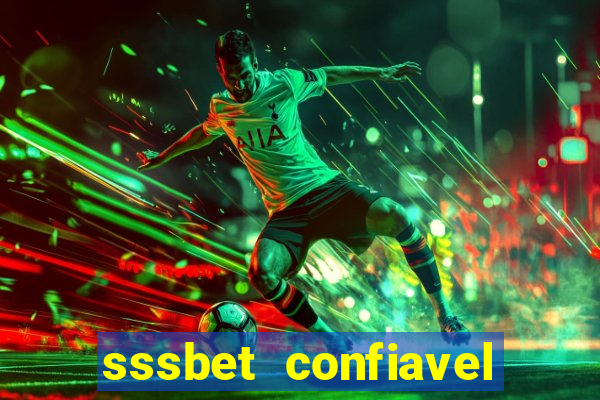 sssbet  confiavel