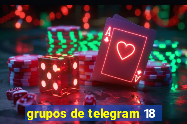 grupos de telegram 18