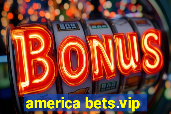 america bets.vip