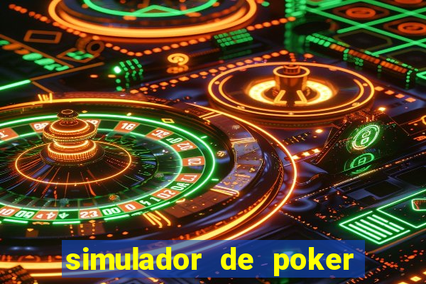 simulador de poker texas holdem gratis