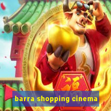 barra shopping cinema