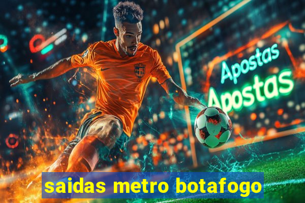 saidas metro botafogo