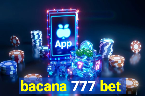 bacana 777 bet