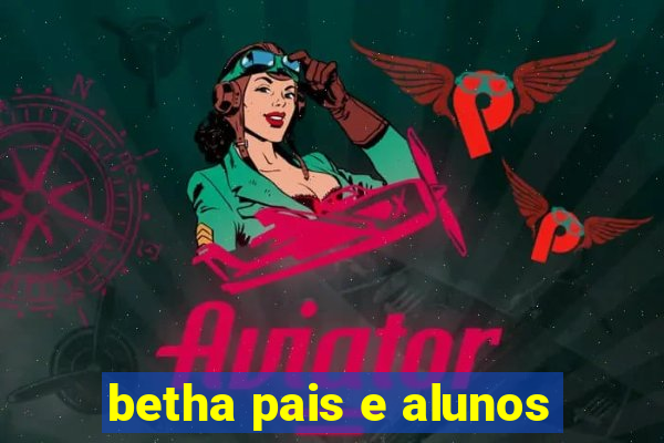 betha pais e alunos