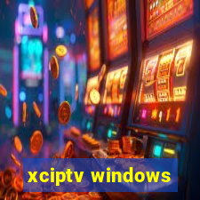 xciptv windows