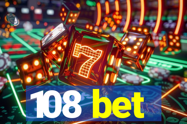 108 bet