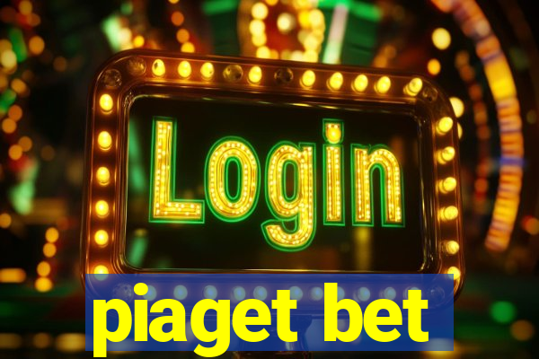 piaget bet