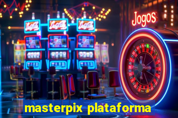 masterpix plataforma