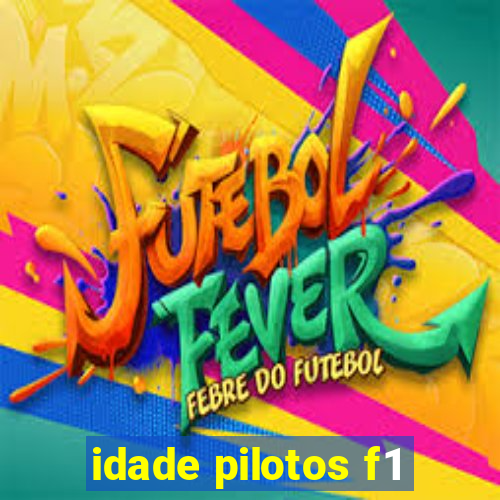 idade pilotos f1