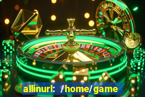 allinurl: /home/game  gamecategoryid=0