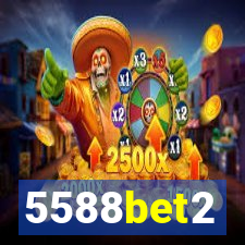 5588bet2