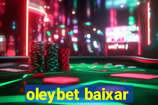 oleybet baixar