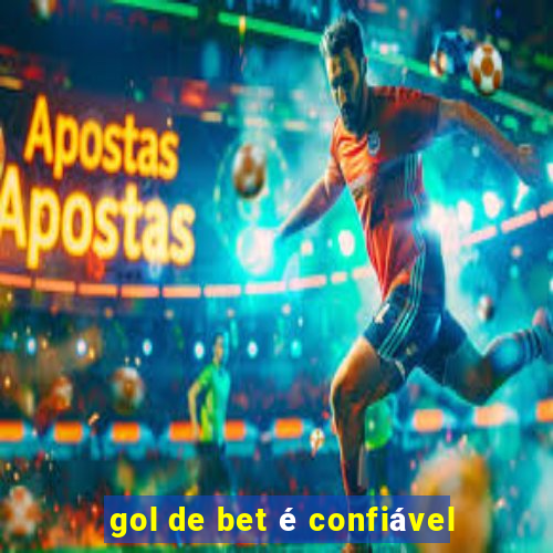 gol de bet é confiável