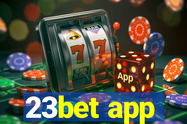 23bet app