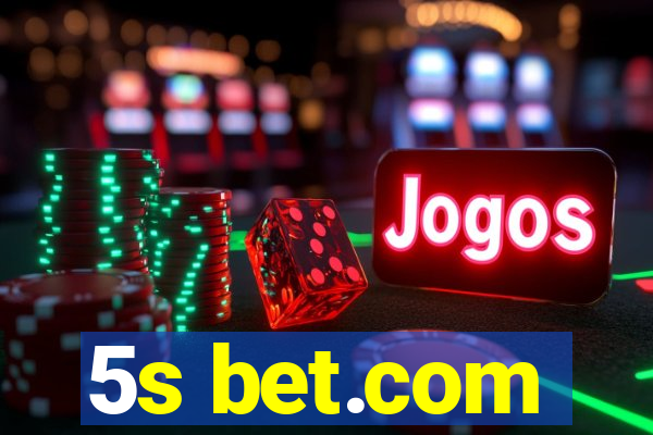 5s bet.com