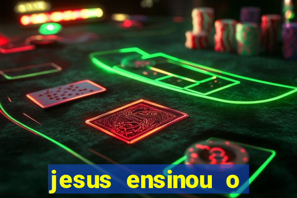 jesus ensinou o segredo da prosperidade