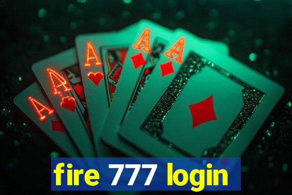 fire 777 login