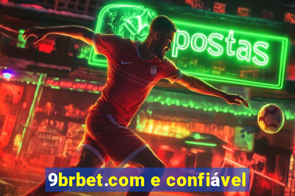 9brbet.com e confiável