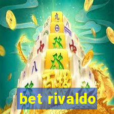 bet rivaldo