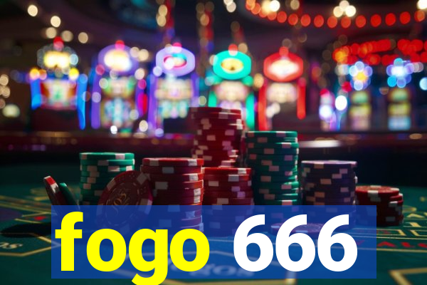 fogo 666